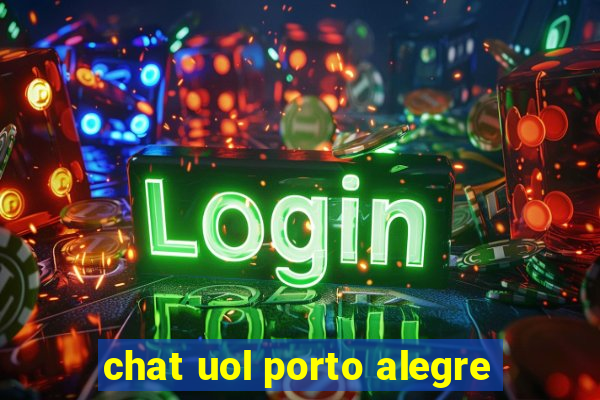 chat uol porto alegre